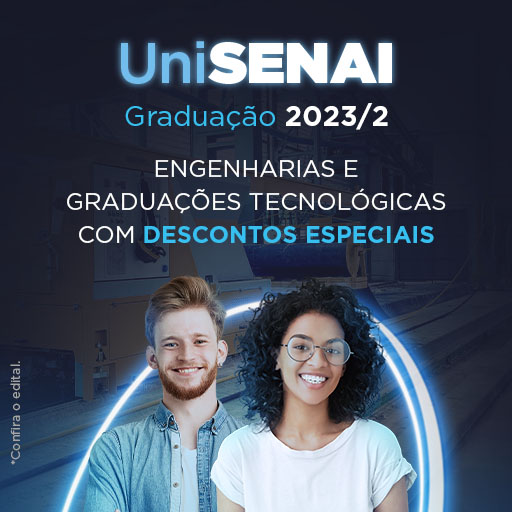 UniSENAI Graduação 2023/2. Inscreva-se e garanta a matrícula grátis. Engenharias e graduações tecnológicas com descontos especiais.