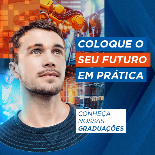 Coloque o seu futuro em prática. Clique aqui e conheça nossas graduações do Unisenai.