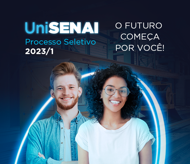 Processo seletivo 2023/1 UniSENAI. O futuro começa por você. Clique aqui e saiba mais.