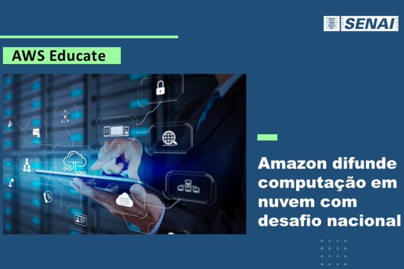 SENAI/SC se destaca em desafio da Amazon Web Services sobre computação em nuvem