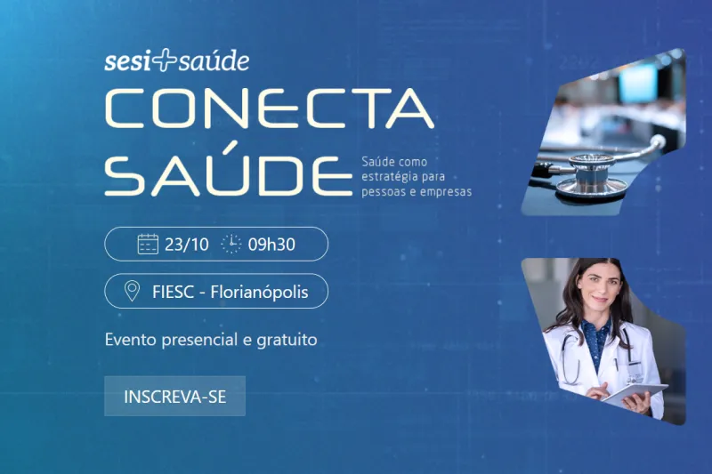 SESI/SC abre inscrições para evento sobre inovação e gestão de saúde nas empresas