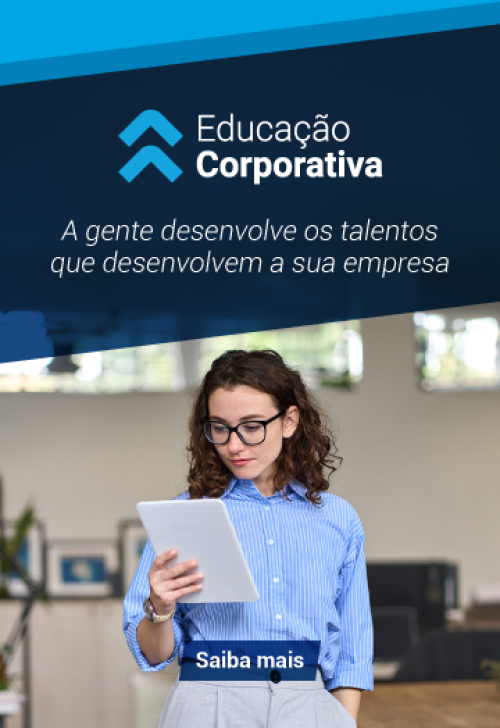 Educação corporativa. A gente desenvolve os talentos que desenvolvem a sua empresa.