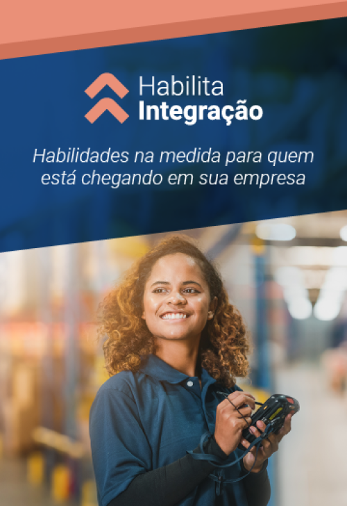 Habilita Integração - Habilidades na medida para quem está chegando em sua empresa.